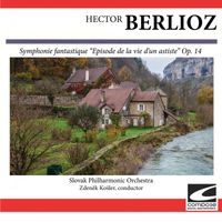 Slovak Philharmonic Orchestra - Berlioz: Symphonie fantastique "Episode de la vie d'un astiste" Op. 14