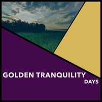Relaxing Chill Out Music - Golden Tranquility Days