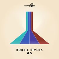 Robbie Rivera - Go