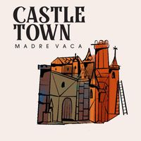 Madre Vaca - Castle Town