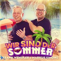 Frank Wendler, Markus Simons - Wir sind der Sommer