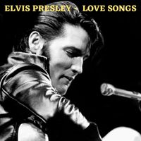 Elvis Presley - LOVE SONGS