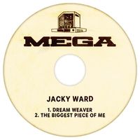 Jacky Ward - Dream Weaver / The Biggest Piece Of Me