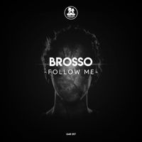 Brosso - Follow Me
