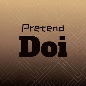 Various Artists - Pretend Doi