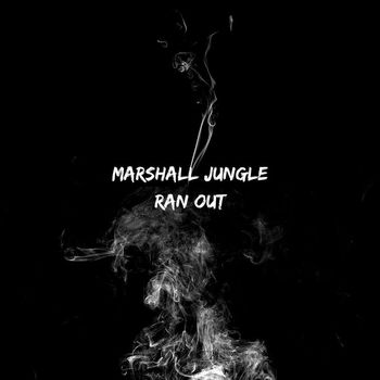 Marshall Jungle - Ran Out