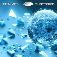 Cain Mos - Shattered