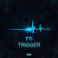 YB - TRIGGER (Explicit)