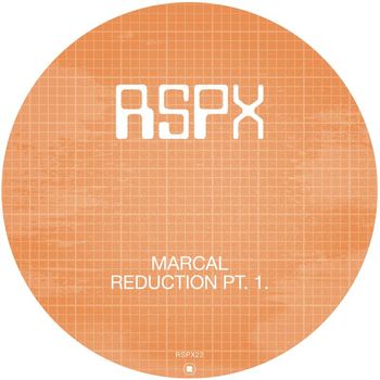 Marcal - Reduction Pt. 1