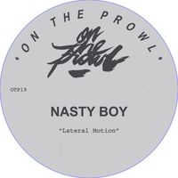 Nasty Boy - Lateral Motion