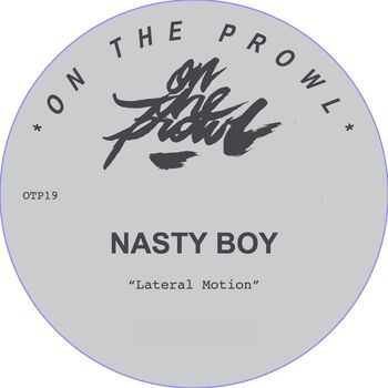 Nasty Boy - Lateral Motion