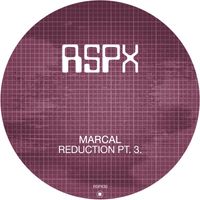 Marcal - Reduction Pt. 3