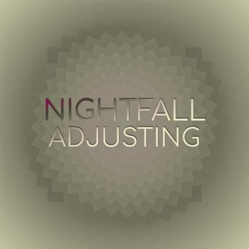 Various Artists - Nightfall Adjusting