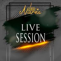 Los Nares - Live Session
