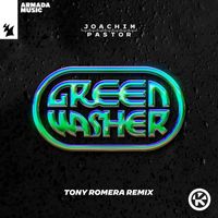 Joachim Pastor - Green Washer (Tony Romera Remix)
