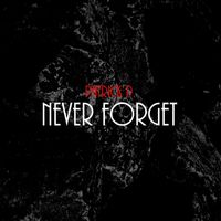 Patrick P. - Never Forget