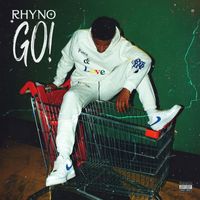 Rhyno - Go (Explicit)