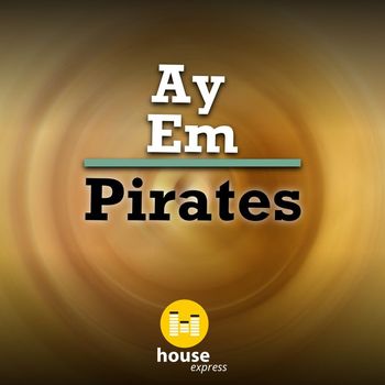 Ay Em - Pirates
