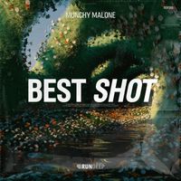 Munchy Malone - Best Shot
