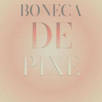 Various Artist - Boneca De Pixe