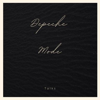 Depeche Mode - Talks