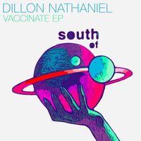 Dillon Nathaniel - Vaccinate EP
