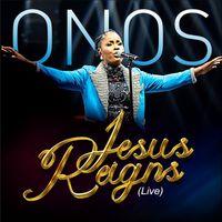 Onos - Jesus Reigns (Live)