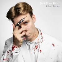 Part Time Killer - Silver Spring