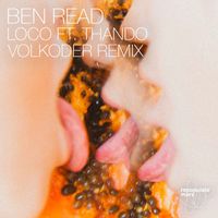 Ben Read - Loco (feat. Thando) [Volkoder Remix]