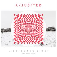 a/jus/ted - A Brighter Light