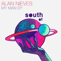 Alan Nieves - My Man EP