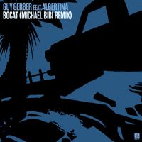 Guy Gerber - Bocat (Michael Bibi Remix)