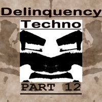 Buben - Delinquency Techno, Pt. 12