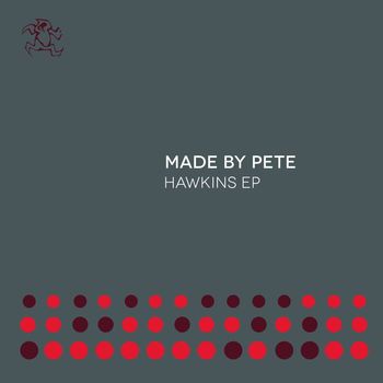 Made By Pete - Hawkins EP