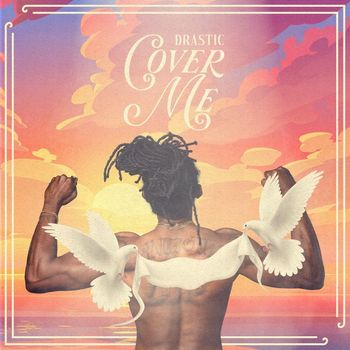 Drastic - Cover Me