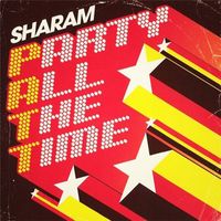 Sharam - Patt (Party All the Time) EP