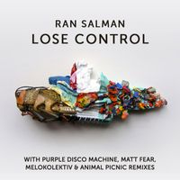 Ran Salman - Lose Control EP