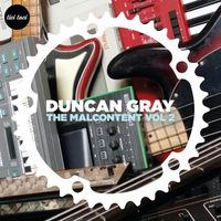 Duncan Gray - The Malcontent Vol. 2