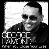 George Lamond - When You Close Your Eyes