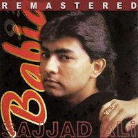 Sajjad Ali - Babia 93 (2023 Remastered)