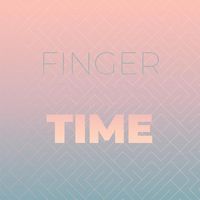Various Artist - Finger Poppin Time