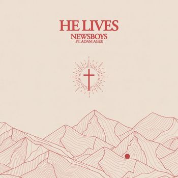 Newsboys - He Lives