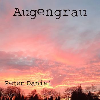 Peter Daniel - Augengrau