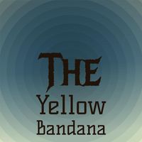 Various Artist - The Yellow Bandana