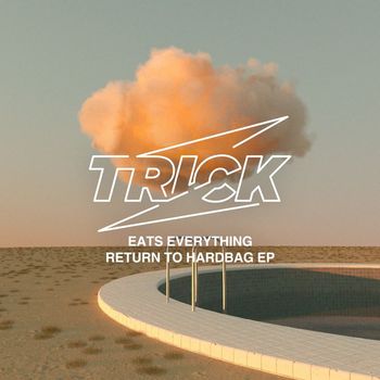 Eats Everything - Return to Hardbag EP
