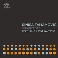 Sinisa Tamamovic - Hypnotised EP