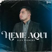Alex Herrera - Heme Aquí