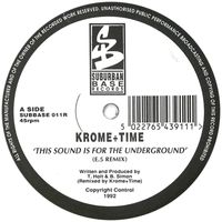 Krome & Time - This Sound Is for the Underground / Manic Stampede (Remixes)