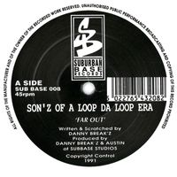 Sonz Of A Loop Da Loop Era - Far Out / Higher