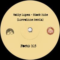 Wally Lopez - Black Hole (LORRAINNE Remix)